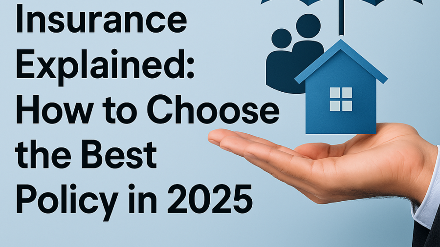 Homeowners Insurance Explained: How to Choose the Best Policy in 2025