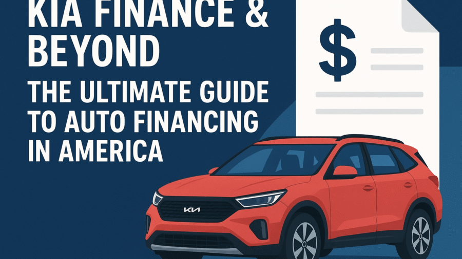 Kia Finance & Beyond: The Ultimate Guide to Auto Financing in America